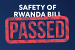 Graphic with the text "Safety of Rwanda Bill Passed."